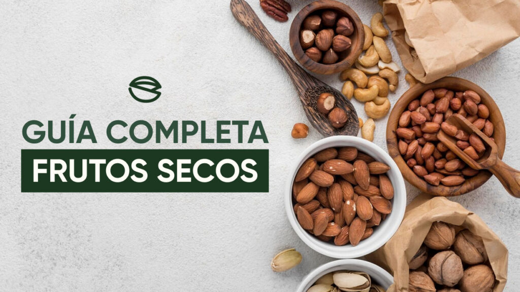guía completa de frutos secos